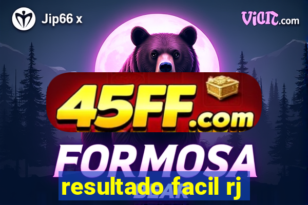 resultado facil rj